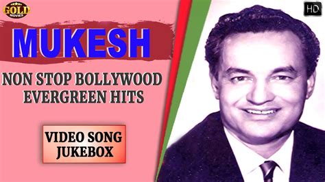 Non Stop Bollywood Evergreen Hits Of Mukesh Video Songs Jukebox Hd
