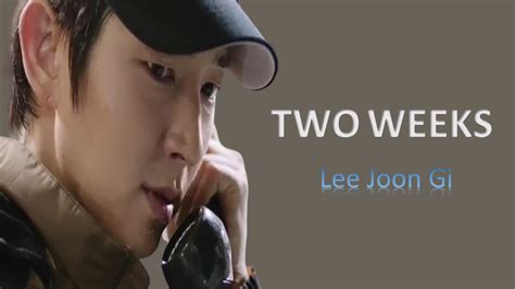 Ost Two Weeks Con Lee Joon Gi 2013 Youtube