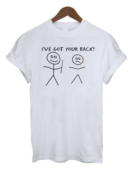 Ive Got Your Back Matchstick Men Funny Mens And Ladies Unisex Fit T Shirt T Shirts For Women
