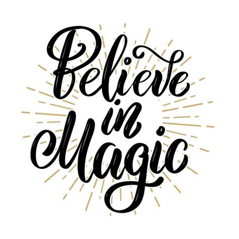 More on this quote ››. Believe in magic. hand drawn motivation lettering quote ...