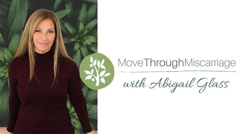 Move Through Miscarriage Program By Abigail Glass Mft