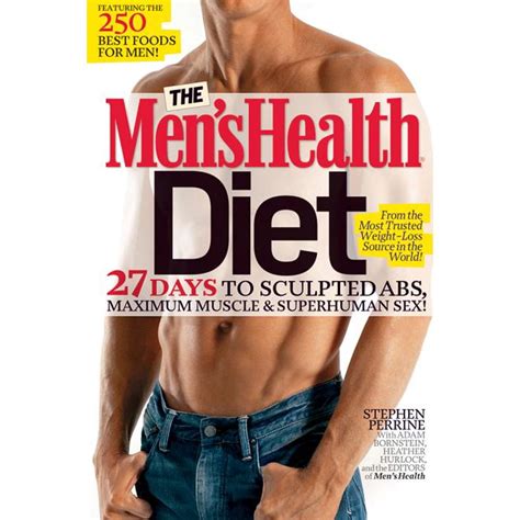 men s health the men s health diet 27 days to sculpted abs maximum muscle and superhuman sex