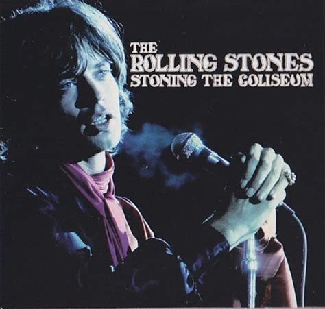Bootleg Addiction Rolling Stones Stoning The Coliseum