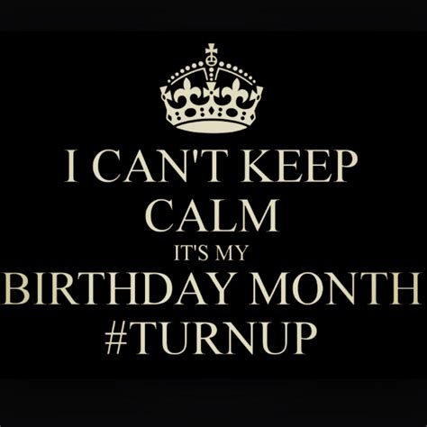 Turn Up Its My Birthday Month
