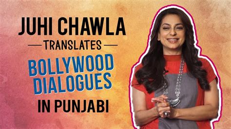 Juhi Chawla Translates Bollywood Dialogues In Punjabi Ek Ladki Ko