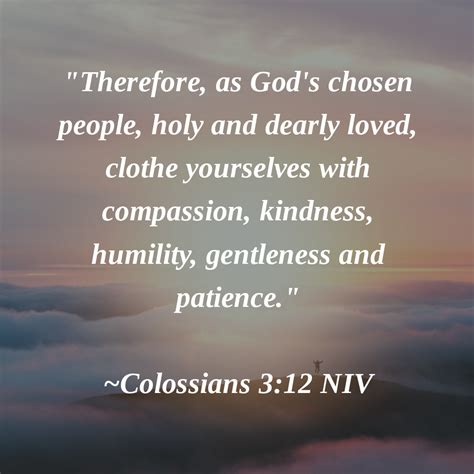 Therefore As Gods Chosen People Holy And Dearly Loved Clothe
