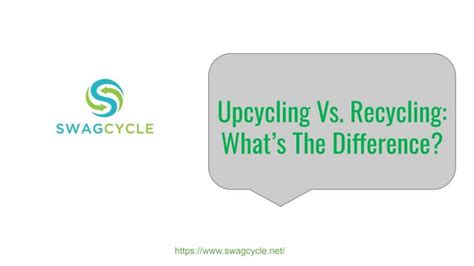 Upcycling Vs Recycling Whats The Difference Ppt