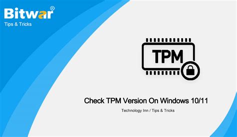 3 Methods To Check Tpm Version On Windows 1011 Bitwarsoft
