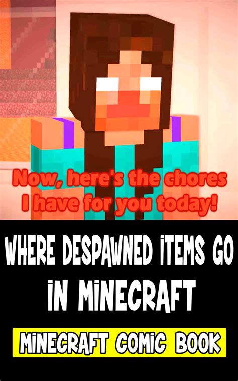 funny minecraft stories where despawned items go in minecraft interesting comic by nicolas