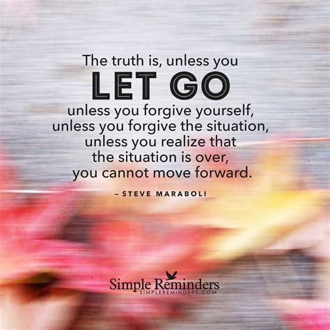 Forgive And Move Forward By Steve Maraboli Lessons Learned In Life