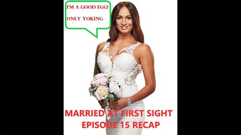 Married At First Sight Ep15 Recap Youtube