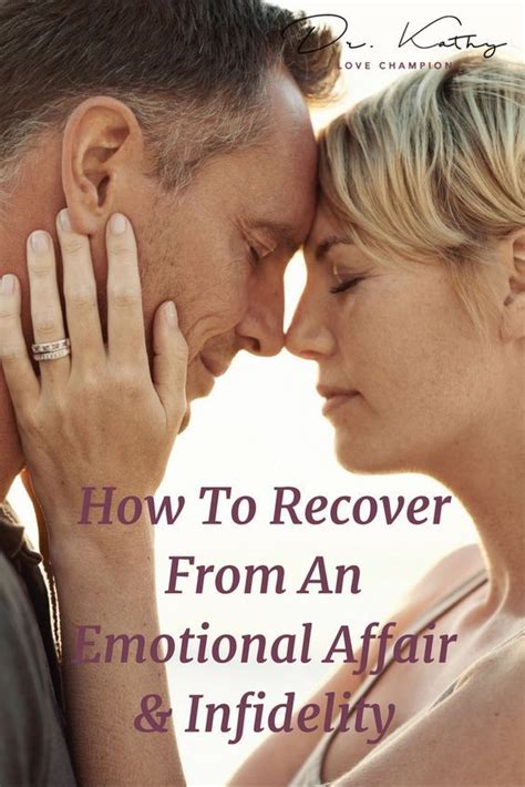 How To Recover From Infidelity Emotional Affair Dr Kathy Nickerson