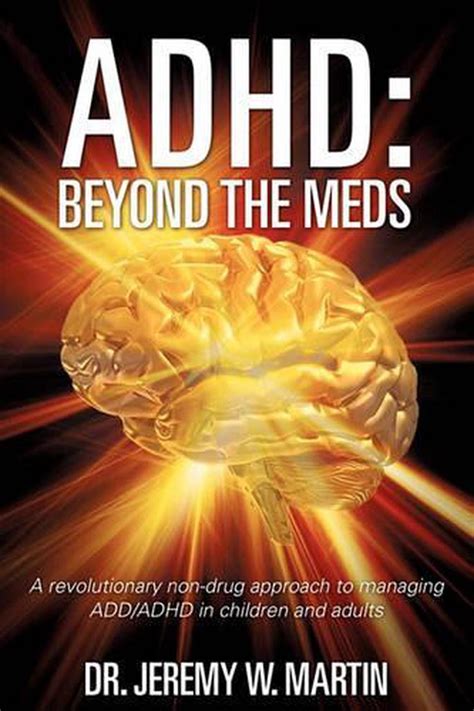 Adhd Beyond The Meds By Jeremy W Martin English Paperback Book Free