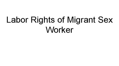 Labor Rights Of Migrant Sex Worker Overlapping Rights