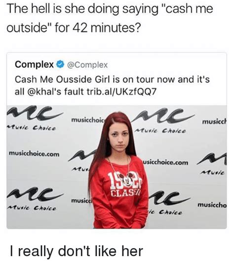 The Hell Is She Doing Saying Cash Me Outside For 42 Minutes Complex Cash Me Ousside Girl Is On