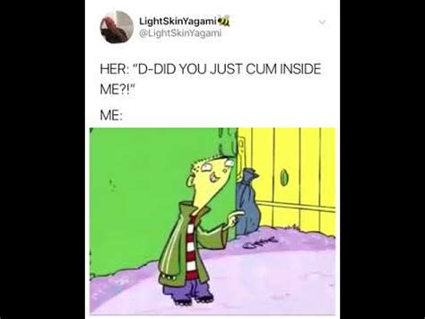 Her D DID YOU JUST CUM INSIDE ME YouTube