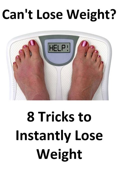Cant Lose Weight 10 Tricks To Instantly Lose Weight
