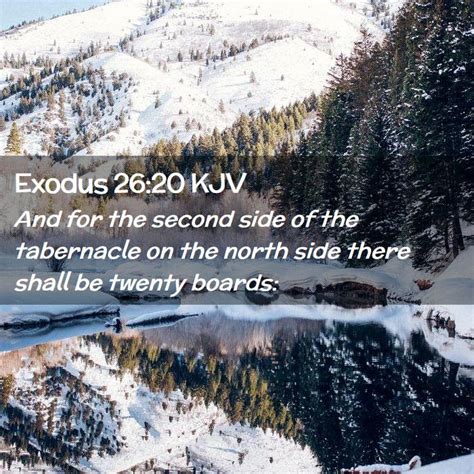 Exodus 2620 Kjv And For The Second Side Of The Tabernacle On The