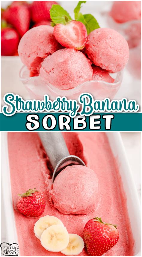 Banana Strawberry Sorbet Recipe Butter With A Side Of Bread