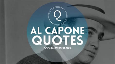 Al Capone Quotes Kind Word Gun Mcgill Ville