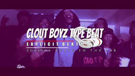 Freeclout Boyz Type Beat Prod By Explicit Beatz Youtube