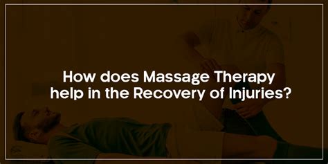 how does massage therapy help in the recovery of injuries