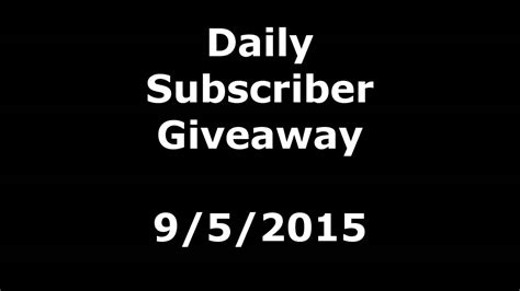 daily subscriber giveaway day 3 youtube