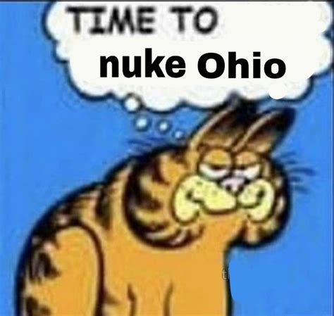 Time To Nuke Ohio Ohio Vs The World In 2023 Silly Memes Funny