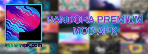 Pandora Mod Apk Premiumplus Unlocked Ad Free Rigameapk