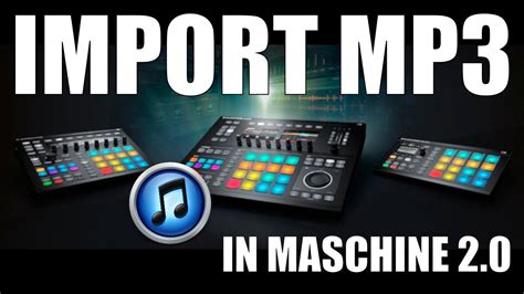 Import MP3 Into Maschine 2 0 Plus New Sampling Workflow Maschine Masters