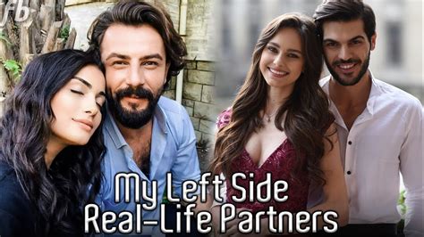 Turkish Drama My Left Side Sol Yanım Cast Real Life Partners Revealed
