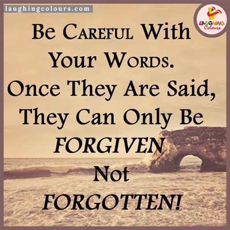 Be Careful With Your Words Quotes Quotesgram