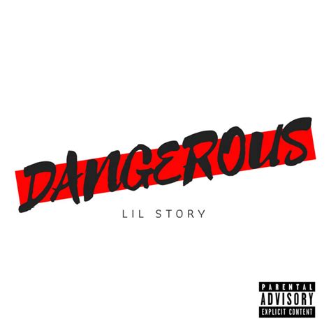 Dangerous Bitch Single By Lil Story Spotify