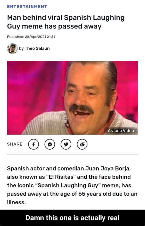 Man Behind Viral Spanish Laughing Guy Meme Has Passed Away