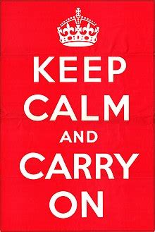 Keep calm and read on. Keep Calm and Carry On - ויקיפדיה