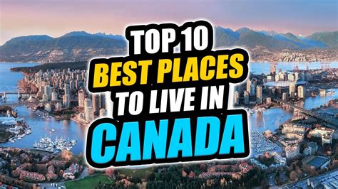 Top 10 Best Places To Live In Canada In 2021 Nowhere Diary Youtube