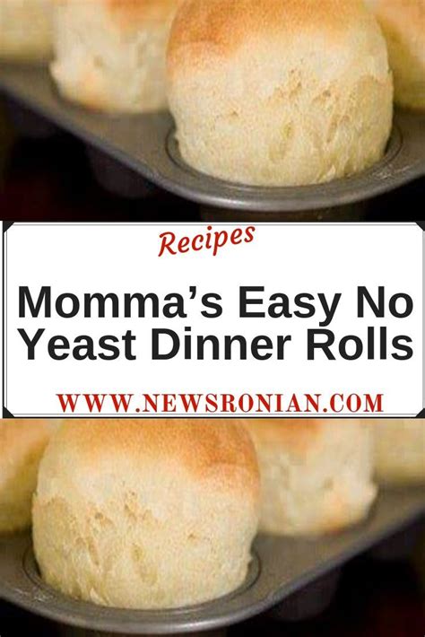 momma s easy no yeast dinner rolls yummy recipes recipe easy bread recipes rolls recipe