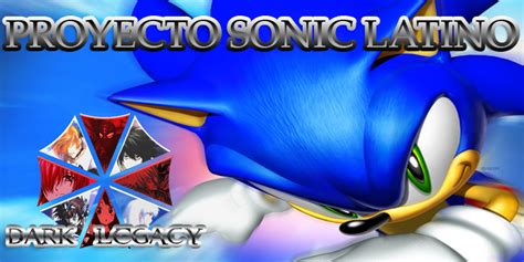 Dark Legacy Fandub Proyecto Sonic Latino