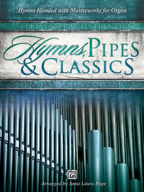 Hymns Pipes And Classics Organ Book Sheet Music