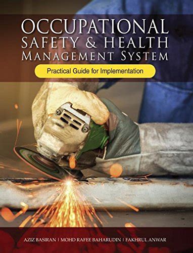 Occupational Safety Health Management System A Practical Guide For Implementation Aziz