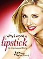 Why I Wore Lipstick to My Mastectomy (2006) | PrimeWire