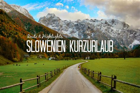 In nur wenigen stunden befindet man sich an der slowenischen adria und kann einen erholungsurlaub z.b. Der perfekte Kurzurlaub in Slowenien in 3 Tagen ...