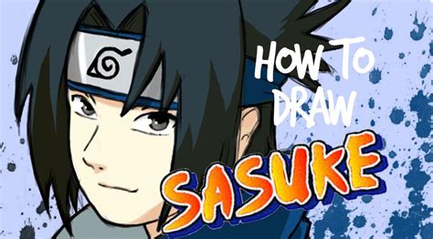 Learn How To Draw And Color The Naruto Characters Sasuke Uchiha To