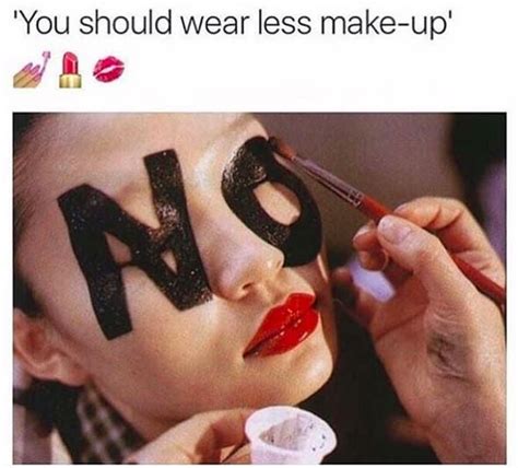 23 things you ll only relate to if you re slightly obsessed with makeup beauty memes makeup