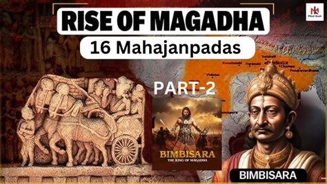 Ancient History Rise Of Magadha Empire 16 Mahajanpads 6th Century