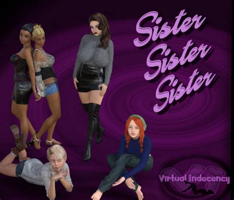 Virtual Indecency Sister Sister Sister Chapter 15 Se