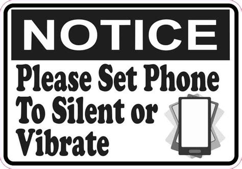 How do you change the vibrate on an iphone? 5in x 3.5in Notice Please Set Phone To Silent or Vibrate ...