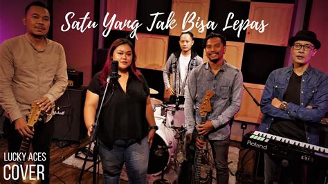 Satu Yang Tak Bisa Lepas Song By Reza Artamevia Lucky Aces 5 Piece Band Cover Wedding Band