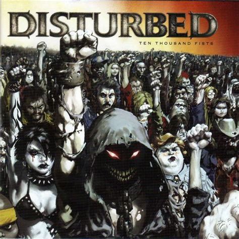 Disturbed Album Cover Ten Thousand Fists Disturbed Albums Album Covers