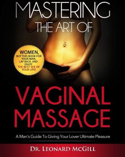 mastering the art of vaginal massage foxgreat